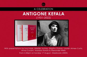 A celebration of Antigone Kefala (1931–2022): Fiction and Poetry